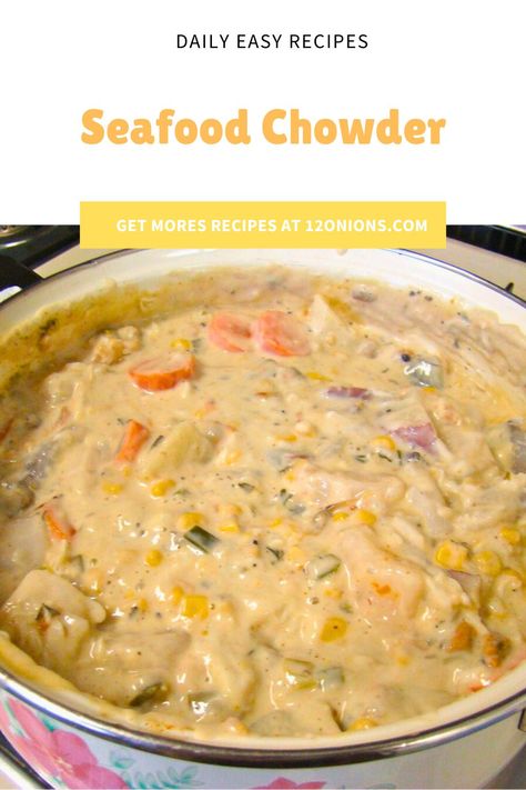 Seafood Chowder Seafood Chowder Recipe Creamy, Best Seafood Chowder Recipe, Oyster Chowder, Seafood Chowder Recipe, Lobster Chowder, Shrimp Chowder, Chowder Recipes Seafood, Cream Of Potato Soup, Fish Chowder