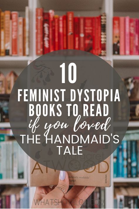 The Handmaid's Tale by Margaret Atwood has sparked an interest in feminist dystopia books. Here's what to read next if you loved The Handmaid's Tale! #whatshotblog #bookreview #books #feministdystopia #dystopia #thehandmaidstale #booklover Feminist Books Reading Lists, Dystopia Books, Best Dystopian Books, Handmaids Tale Quotes, Margaret Atwood Books, Reading Suggestions, What To Read Next, Handmaids Tale, Feminist Books