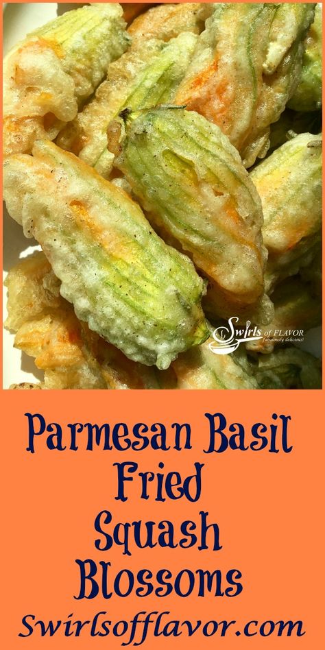 Parmesan Basil Fried Squash Blossoms are filled with a ricotta and Parmesan cheese mixture. Add a fresh herb, coat in a light batter and fry to crispy perfection, and I bet you can't eat just one! zucchini | squash | zucchini blossoms | zucchini flowers | squash blossoms | squash flowers | easy recipe | summer vegetable | cheese | cheese stuffed | farmers market | #swirlsofflavor Italian Stuffed Zucchini Flowers, Squash Blossoms Stuffed, Fried Squash Flowers, Stuffed Fried Squash Blossoms, Squash Flowers Recipes, Squash Blossom Recipe Air Fryer, Squash Blossoms Recipes, Squash Blossom Recipes, Stuffed Squash Blossom Recipe