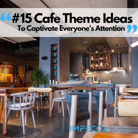 15 Cafe Theme Ideas to Captivate Everyone’s Attention Different Cafe Concepts, Innovative Cafe Ideas, Idea Coffee Shop Cafe Design, Budget Friendly Cafe Interior Design, Coffee Shop Bar Ideas Cafe Design, Trendy Coffee Shop Interiors, Cafe Themes Interior Design, Industrial Theme Cafe, Unique Cafe Theme Ideas