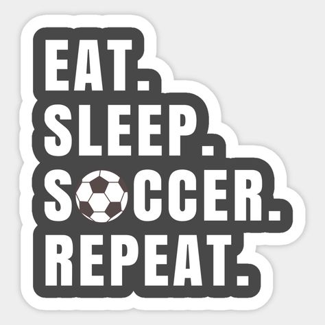 Football Aesthetic Sticker, Eat Sleep Soccer Repeat, Soccer Stickers For Water Bottle, Football Stickers Aesthetic, Celtic Club, Football Things, Soccer Stickers, Goalie Mom, Soccer Aesthetic