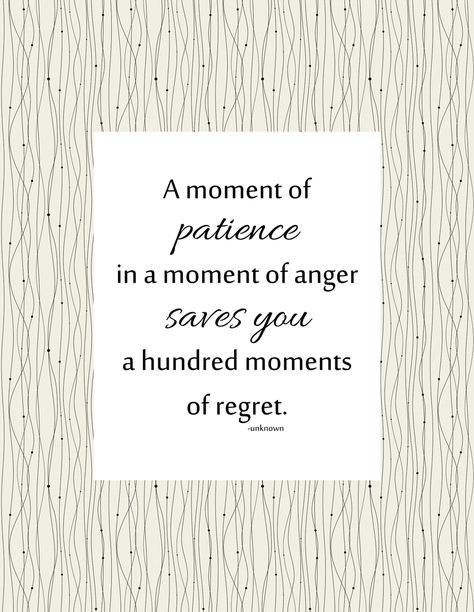 A moment of patience in a moment of anger saves you,, a hundred moments of regret. Control Anger Quotes, Anger Management Quotes, Self Control Quotes, Regret Quotes, Control Quotes, Anger Quotes, How To Control Anger, Patience Quotes, Learning Patience