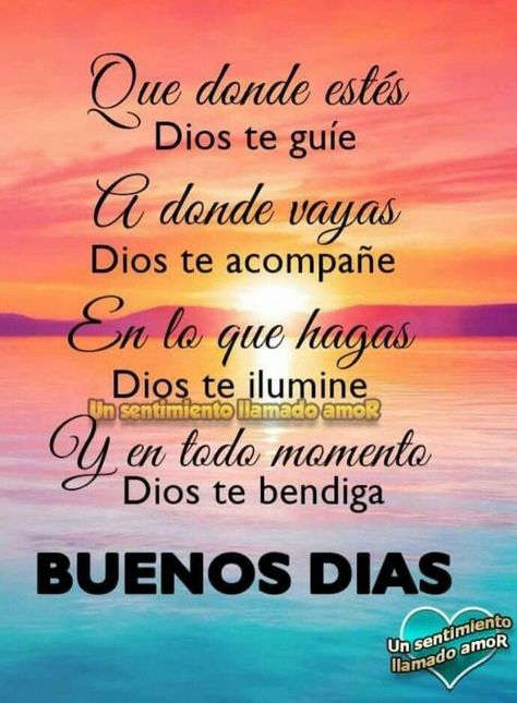 09-nov-2018 - sandra dolores descrubrió este Pin. Descubre (y guarda) tus propios Pines en Pinterest. Good Day Wishes, Good Morning In Spanish, Amor Quotes, Spanish Inspirational Quotes, Inspirational Verses, Good Morning Funny, Good Day Quotes, Morning Greetings Quotes, Good Morning Love