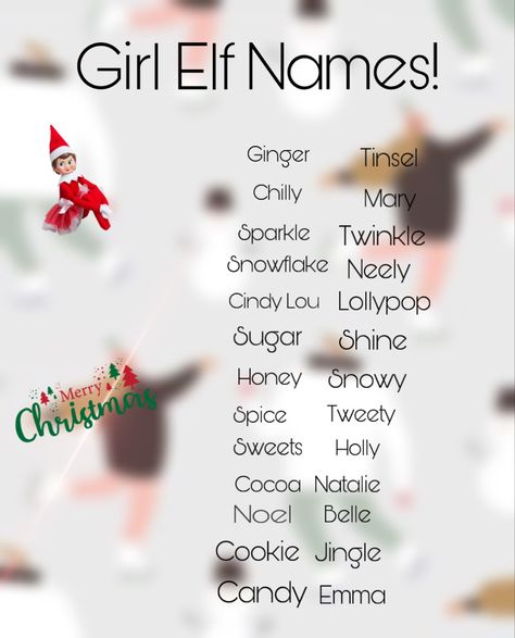 Elf On The Shelf Names Girl, My Elf Name, Girl Elf Names, Elf On The Shelf Names, Girl Elf On The Shelf, Elf Names, Names Girl, Girl Elf, Cindy Lou