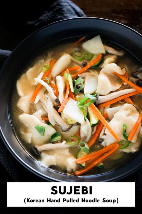 Korean Sujebi Recipe, Judy Joo Recipes Korean Food, Sujebi Soup, Sick People Food, Sujebi Recipe, Korean Dumpling Soup, Korean Noodle Soup, Asian Sides, My Korean Kitchen