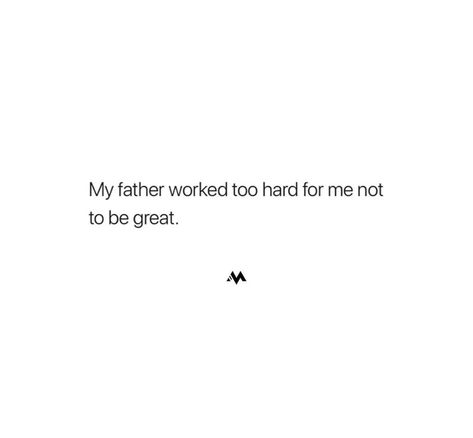 Father Aesthetic Quotes, A Good Father Quotes, Cute Dad Quotes, Love You Dad Quotes From Daughter, Aesthetic Family Quotes, Good Dad Quotes, Dad Quotes From Daughter Love, Best Dad Quotes, Parents Quotes