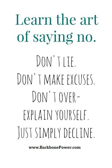 Learn the art of saying 'NO'. http://backbonepower.com No Quotes, Inspirerende Ord, Learning To Say No, Saying No, E Card, Quotable Quotes, A Quote, Note To Self, The Words