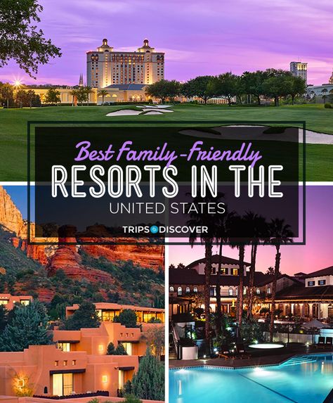 Family Friendly Resorts In Us, Family Friendly Trips In The Us, Best Family Resorts In The Us, Family Friendly Vacations In The Us, Us Family Vacation Ideas, Fun Family Vacations In The Us, Family Trips With Kids In Usa, Best Resorts In The Us, Family Resorts In The Us