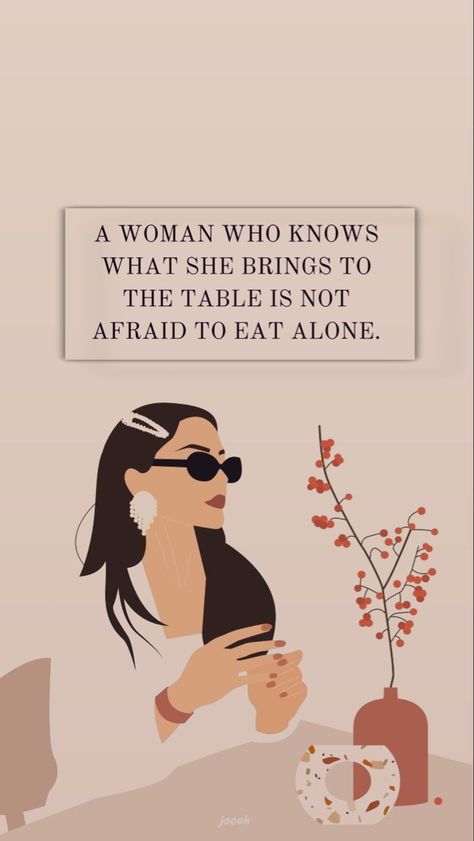 Independent Women Quotes Wallpaper, Strong Independent Woman Wallpaper, If You Want Her Show Her Quotes, Imagine The Woman You Want To Be, Woman Illustration Quotes, Perempuan Mandiri Quotes, Build The Life You Want, Becoming Her Quotes, Strong Independent Woman Aesthetic