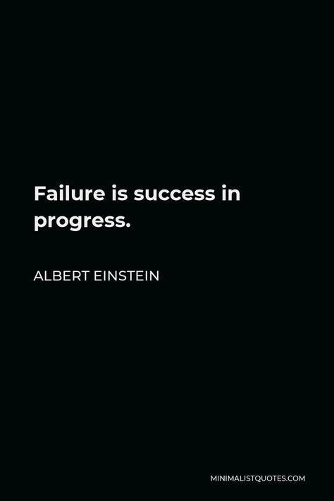 Meaningful Quotes Success, Stoic Mindset Quotes, Albert Einstein Quotes Wallpaper, Scientist Quotes Inspiration, Quotes On Progress, Famous Motivational Quotes For Success, Failure Is Success In Progress, Individualism Quotes, Failure To Success Motivation