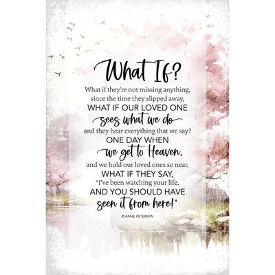 Thoughtfully crafted for those coping with the loss of a love, this plaqe offers solace and serves as a meaningful tribute to honor and remember the departed. Thse plaques have an easel back and hanger for hanging and are suitable for placement by an urn, creating a touching memorial. What If? What if they're not missing anything, since the time they slipped away, what if our loved one sees what we do and they hear everything that we say? One day when we get to heaven, and we hold our loved ones Scrapbook Furniture, Memory Quotes, Spiritual Wall Decor, In Loving Memory Quotes, Wood Wall Plaques, House Plaques, Country Wall Decor, The Departed, Cross Wall Decor