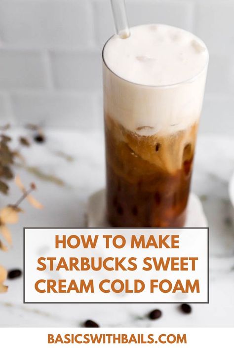 This Starbucks Cold Foam Recipe is the perfect addition to your cold coffees in the hot summer months. It’s sweet, has a creamy texture, and made with simple ingredients to get your morning. Get the full Recipe at basicswithbails.com. Ingredients: -Heavy Cream -Milk of Choice (almond,soy,whole milk, oat etc.) -Vanilla Syrup -Cold Brew Coffee Ideas Starbucks At Home, Frother Coffee Recipes, Starbucks Cold Foam Recipe, Starbucks Sweet Cream Cold Foam, Sweet Cream Cold Foam Recipe, Starbucks Cold Foam, Cream Cold Foam Recipe, Milk Frother Recipes, Frother Recipes