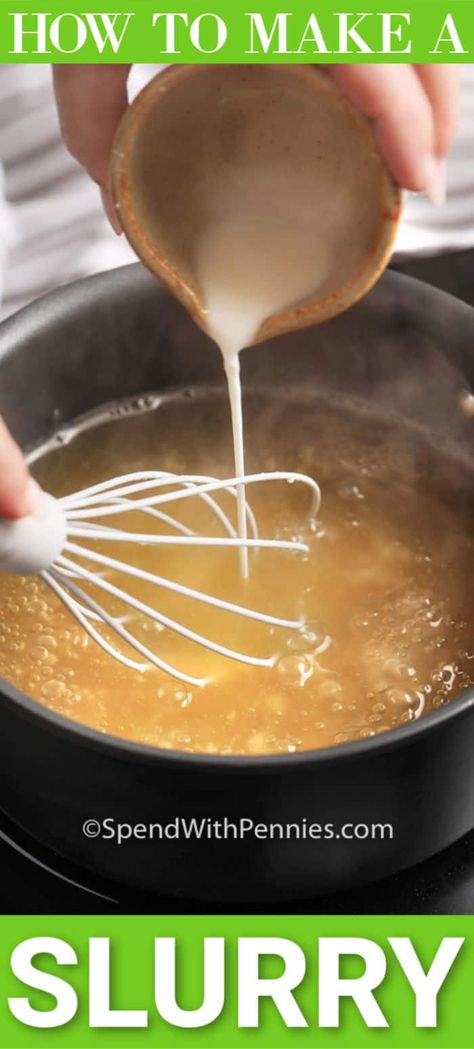 Learning how to make a slurry is a must for any home chef. Whether made with cornstarch or flour a slurry is the perfect way to thicken a soup, stew, or gravy! #spendwithpennies #howotomakeaslurry #slurry #cornstarchslurry #flourslurry #thickensoup #thickengravy Corn Starch Gravy, Thicken Gravy With Flour, How To Make Gravy With Cornstarch, How To Thicken Gravy With Cornstarch, How To Make A Slurry With Flour, How To Make A Slurry With Cornstarch, Cornstarch Slurry Ratio, How To Thicken Gravy In Crockpot, Cornstarch Slurry For Gravy