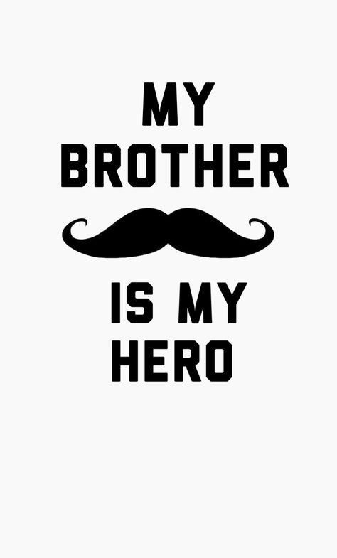 Brother Name Logo, My Brother Is My Hero, Brother Wallpaper, Brother Pictures, Hero Tattoo, Brother Photos, Rakhi Cards, Sibling Quotes, Happy Anniversary Quotes