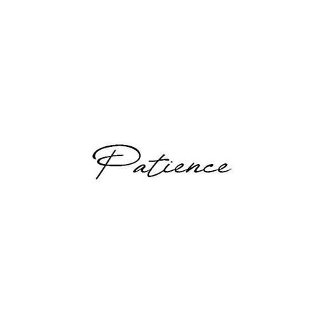 Patience Tatoos Ideas, Patience Hand Tattoo, Small Word Tattoos Men, Word Tattoos Men, Patience Tattoos, Patience Tattoo Ideas, Word Tattoos For Men, Patience Tattoo, Meaningful Word Tattoos