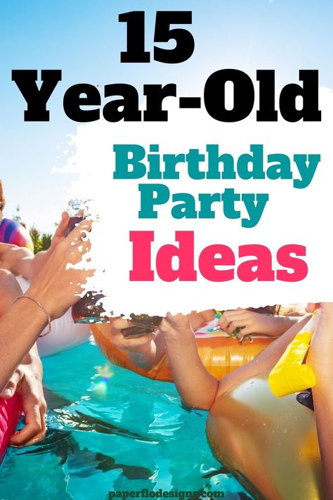 15 Year Party Ideas, 15 Year Birthday Ideas, Party Ideas For 15th Birthday, Teenage Birthday Activities, Turning 15 Birthday Ideas, 15th Girl Birthday Party Ideas, 15 Bday Ideas, Simple 15 Birthday Party Ideas, Girl 15th Birthday Ideas