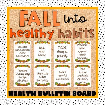 FALL Into Healthy Habits Bulletin Board:Fall & Autumn ThemeThis printable is perfect for bulletin boards or classroom posters and dcor.This resource is appropriate for a Health or Physical Education, and school nurses Includes a Google File :- a PDF with over 40 different posters, 8.5 x 11 in. posters in TWO different styles ( Autumn polka dot & Fall leaves) - a title " FALL INTO HEALTHY HABITS"AUG. 2023 Update- This now includes 11 NEW POSTERS.  READ ME!!These posters are meant to be pr Doctors Office Fall Decorations, Health And Nutrition Bulletin Boards, October Staff Bulletin Board, Fall Bulletin Boards For Workplace, Fall Motivational Bulletin Boards, Nutrition Board Ideas, Fall Nursing Bulletin Boards, Awareness Board Ideas, School Psych Bulletin Boards