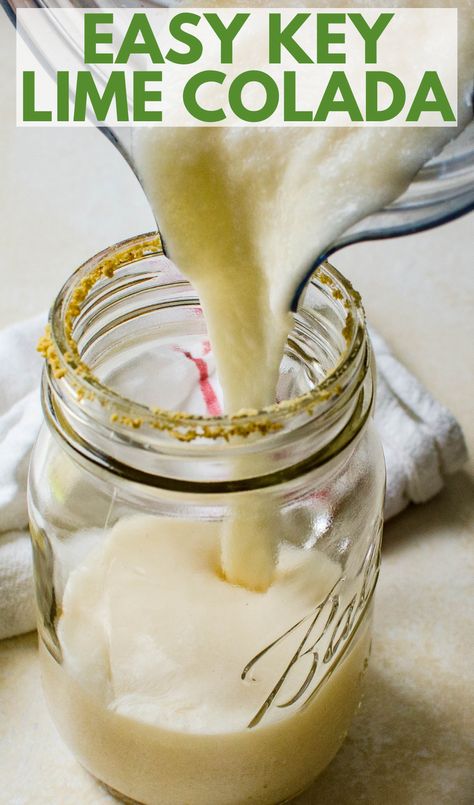 pouring key lime colada into a jar. Key Lime Colada Drink, Lime Pina Colada Recipe, Key Lime Pina Colada Recipe, Keylime Drink, Key Lime Rum Drinks, Key Lime Colada Recipe, Key Lime Rum Cream Drinks, Key Lime Drink, Key Lime Colada