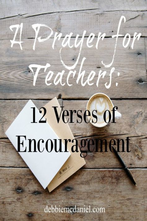 So grateful for teachers! Blessings over you all in this new school year ahead. :) A Prayer for Teachers: 12 Verses of Encouragement - Debbie McDaniel Teacher Blessing Quote, Teacher Appreciation Decorations Ideas, Back To School For Teachers Quotes, Spiritual Teacher Quotes, Teacher Affirmations Encouragement, Scripture For Teachers, Encouragement For Teachers, Prayer For Teachers, Teacher Bible Verse