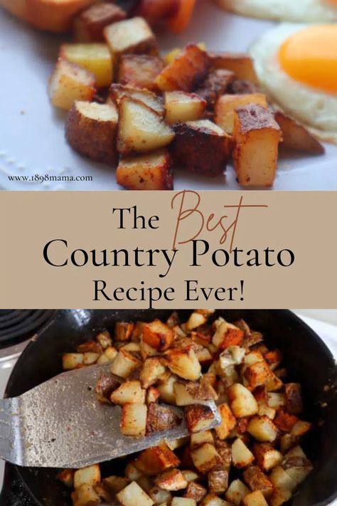 Country Potatoes: The Best Breakfast Side - 1898 Mama Best Breakfast Potatoes Oven, Country Potatoes Breakfast, Country Potatoes Recipe, Quick Potatoes, Quick Potato Recipes, Country Potatoes, Potato Breakfast Recipes, Diner Food, Recipes Potato