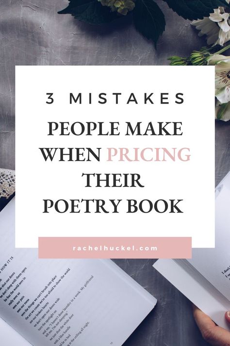 In this blog, we look at 3 mistakes people make when pricing their poetry book. If you are planning to self publish a collection of poems, you need to read this before setting a price. #selfpublishing #poetrybooks #indieauthors You Poem, How To Move Forward, Poetry Book, Collection Of Poems, Poetry Collection, Self Publishing, Poetry Books, Barnes And Noble, Amazon Books