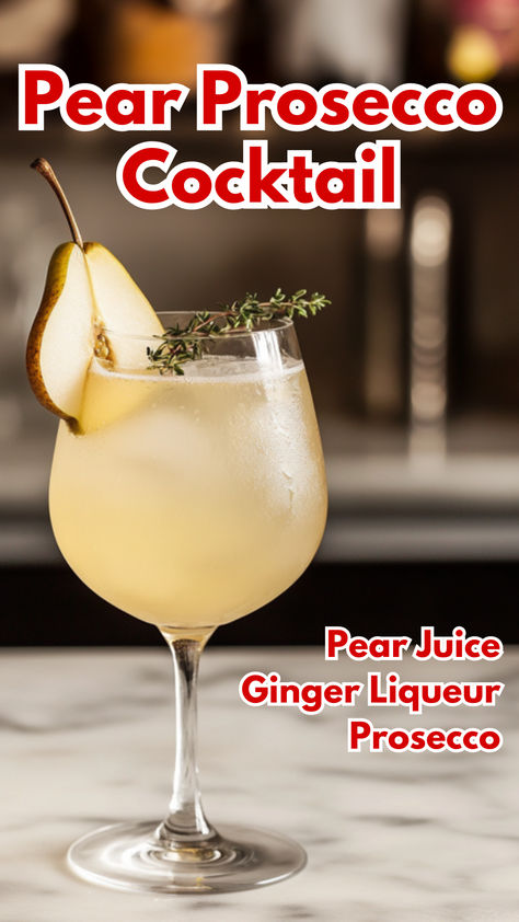 Pear Prosecco Cocktail Cocktails With Italian Food, French Drinks Cocktails, Fall Cocktails With Prosecco, Cocktail Recipes Prosecco, Cocktail Garnish Ideas Creative, Pear Cocktail Recipes, Winter Cocktail Ideas, Prosecco Cocktails Easy, Cloud Cocktail