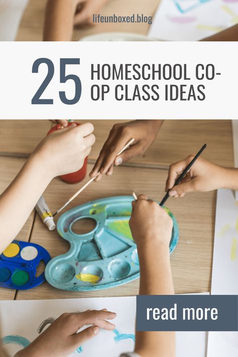 25 Easy Homeschool Co-op Class Ideas | Life Unboxed Homeschool Coop, Secular Homeschool, Life Skills Class, Homeschool Middle School, Stem Classes, Homeschool Crafts, Homeschool Elementary, Homeschool Education, Homeschool Kids