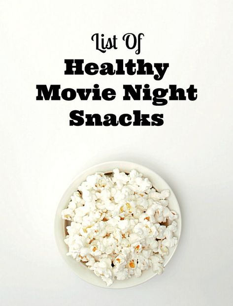 list of healthy movie night snacks Easy Movie Night Snacks, Healthy Movie Night Snacks, Movie Night Dinner Ideas, Snacks For Movie Night, Movie Inspired Recipes, Family Movie Night Snacks, Healthy Movie Snacks, Frozen Fruit Bars, Low Calorie Chocolate