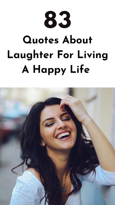 Discover the path to a truly happy and fulfilling life with these inspirational quotes about laughter and embracing the joy of life. #laughterquotes #smilequotes #happinessquotes Quotes On Joy And Laughter, Laughter Quotes Life Laughter Quotes Life Laughing, Laugh Quotes Life Happy, Quotes About Laughing Happiness, Laughter Quotes Life Wisdom, Quote About Laughing, Laughter Quotes Life Laughing, Laughter Is The Best Medicine Quotes, Laughter Quotes Life Laughing Humor