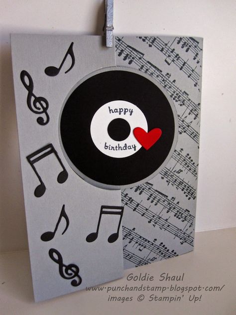 Punch and Stamp with Goldie Cards With Music Theme, Music Theme Cards, Romantic Birthday Cards, Musical Cards, Music Card, Birthday Card Craft, Simple Birthday Cards, Homemade Birthday Cards, Masculine Birthday Cards