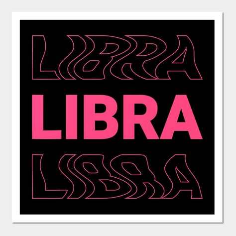 Libra Art Aesthetic, Libra Signs, Libra Astrology, Libra Art, Signs Quotes, Neon Signs Quotes, Libra And Sagittarius, Astrology Libra, Libra Sign