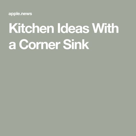 Kitchen Ideas With a Corner Sink Corner Kitchen Sink Ideas Layout, How To Decorate Behind A Corner Kitchen Sink, L Shaped Kitchen With Corner Sink, Corner Kitchen Sink Decor Ideas, Kitchens With Corner Sinks, Stained Shaker Cabinets Kitchen, Corner Kitchen Sink Decor, Corner Sink Kitchen Layout, Kitchen With Corner Sink