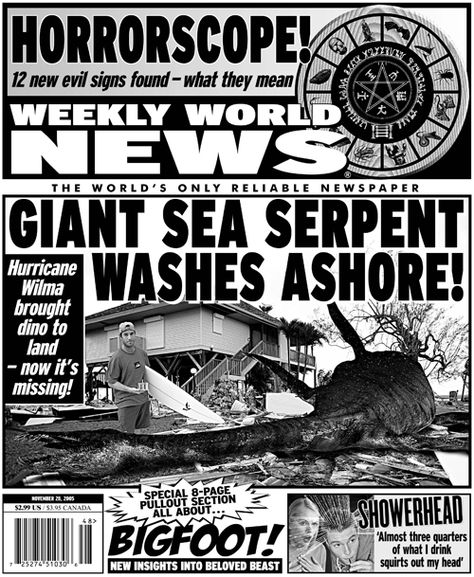 November 28, 2005 Cover | Weekly World News Weekly World News, Church Of The Subgenius, Colorized Historical Photos, Funny Headlines, Unknown Quotes, Barbie Printables, Tabloid Newspapers, Sea Serpent, Paranormal Investigation