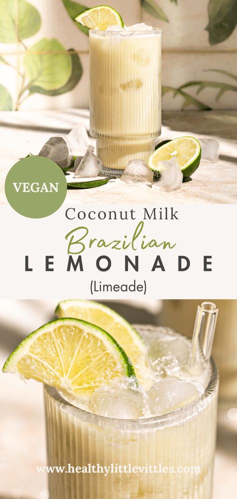 Creamy Coconut Milk Brazilian Lemonade (Limeade) - Healthy Little Vittles Coconut Milk Refresher Drink, Coconut Milk Drinks, Coconut Milk Drink, Infused Drinks, Brazilian Lemonade, Lime Lemonade, Virgin Drinks, Lime Drinks, Coconut Drinks