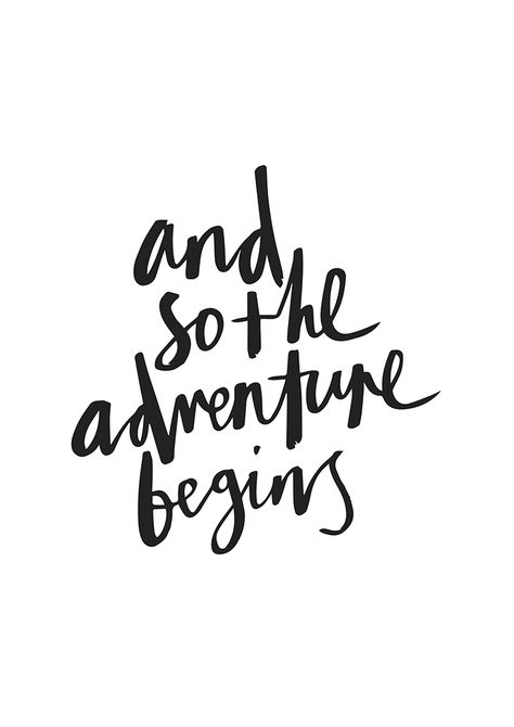 And so the adventure begins - print from Rather Lovely Stuff https://www.etsy.com/shop/RatherLovelyStuff Vision Board Categories, The Adventure Begins, Lettering Ideas, Vision Board Manifestation, Adventure Begins, And So The Adventure Begins, Motivational Quotes For Life, Self Care Routine, Boy Nursery