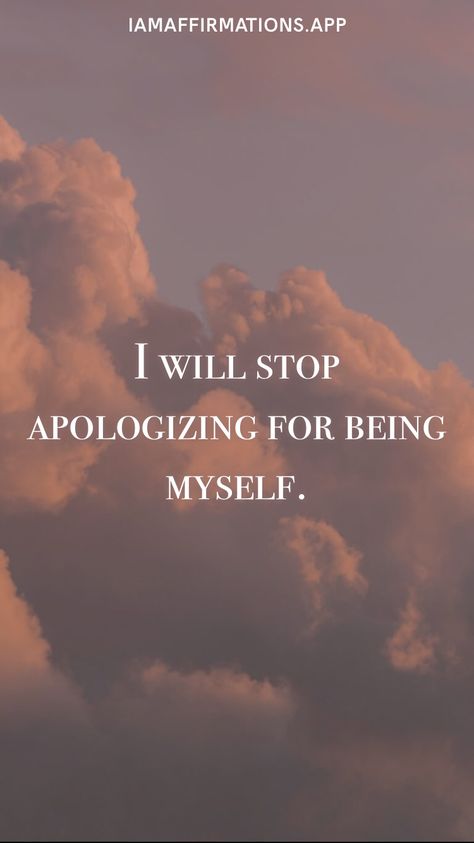 Stop Apologizing Quotes, Personal Affirmations, I Am Stronger, Stop Apologizing, Apologizing Quotes, Being Myself, Working On Me, Aesthetic Light, Self Healing Quotes