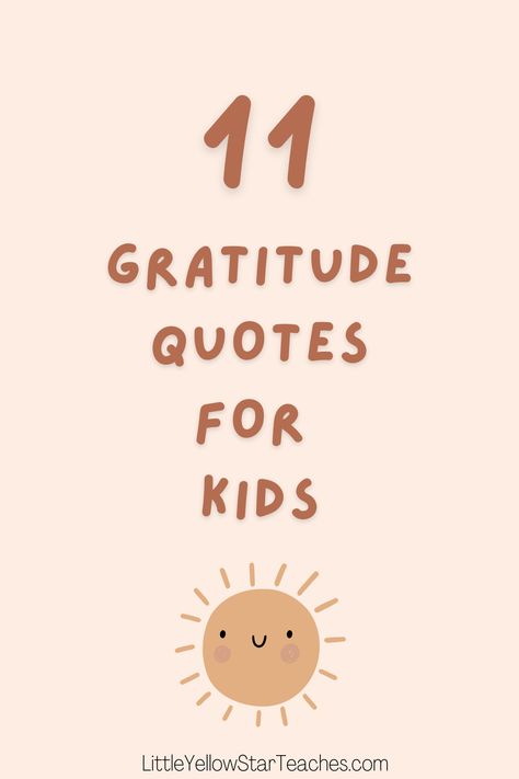 Kindness Quotes Kids, Thankful Inspirational Quotes, Quote About Being Grateful, Quotes For Preschool Kids, Poems About Gratitude, Gratitude Prompts For Kids, Words Of Gratitude To Someone, Gratitude Quotes For Teachers, Gratitude Lesson For Kids