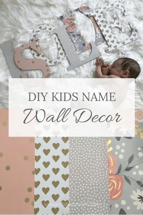 Fun DIY name decor project to add personality to any baby's nursery or kid's room. Minimal supplies, time and energy required. WIN! Nursery Name Decor, Name Decor, Diy Nursery Decor, Name Wall Decor, Letter Wall Decor, Wood Letter, Diy Nursery, Name Wall Art, Kids Wall Decor