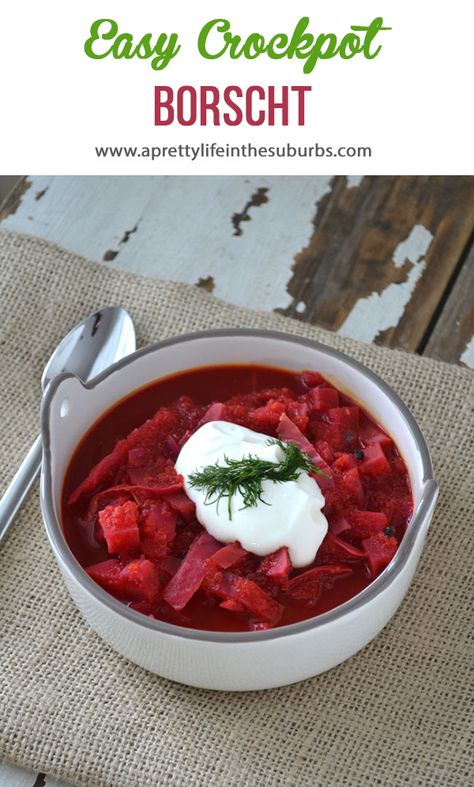 Crock Pot Borscht, Easy Borscht Recipe, Borscht Soup Recipe Crock Pot, Crockpot Beets Recipe, Slow Cooker Borscht Soup Recipe, Vegetable Borscht Soup, Easy Borchtch Soup Recipes, Crockpot Borscht Soup, Borscht Crockpot