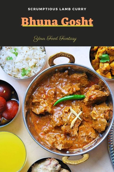 Bhuna Gosht - Step by Step Recipe - Your Food Fantasy Bhuna Gosht Recipe, Bhuna Gosht, Beef Curry Recipe, Pakistan Food, Gosht Recipe, Pakistani Dishes, Healthy Indian Recipes, Mutton Recipes, Lamb Curry