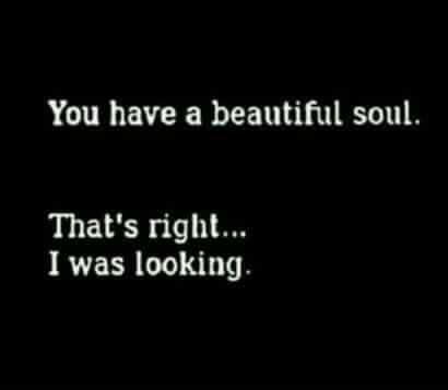 You have a beautiful soul Your Soul Is Beautiful, Beautiful Soul, Pure Products, Feelings, Quotes