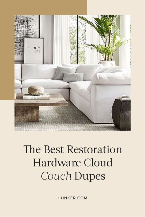 The original cloud couch from Restoration Hardware is ridiculously expensive — gorgeous, no doubt, but expensive — and the Tik Tok community always provides. This time it's in the form of #cloudcouchdupes. #hunkerhome #cloudcouch #cloudcouchdupes #restorationhardware Restoration Hardware Cloud Sofa, Restoration Hardware Cloud Couch, The Cloud Couch, Restoration Hardware Cloud, Cloud Couch, Cloud Sofa, Hotel Pillows, White Couches, What's Your Style