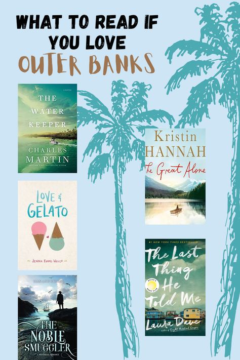 Season 2 of Outer Banks is coming, read these books while you wait!! The Water Keeper by Charles Martin. The Great Alone by Kristin Hannah. Love and Gelato by Jenna Evans Welch. The Last Thing He Told Me by Laura Dave. The Noble Smuggler by Sian Ann Bessey. #OBX #netflix #outerbanks #summer #SummerRead Good Summer Books To Read, Books To Read If You Like Outer Banks, Books Like Outer Banks, The Last Thing He Told Me Book Aesthetic, Good Summer Books, Outer Banks Book, Good Summer Reads, Books To Read Summer, Books To Read In Summer