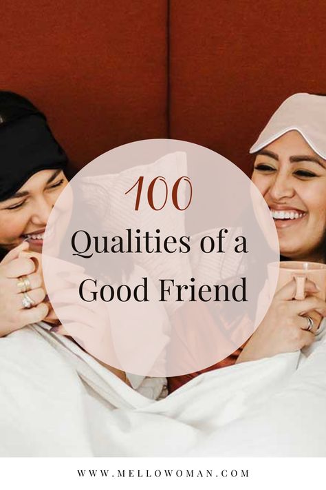 Friend Qualities List, Qualities Of A Good Friend List, Best Friend Qualities, Friendship Qualities List, Good Friend Qualities, Friendship Qualities, 2024 Friendship, Qualities Of A Good Friend, Beat Friends