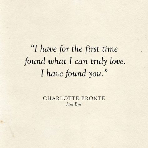 I Love You For The First Time Ideas, Romance Literature Quotes, Bronte Sisters Quotes, Bronte Love Quotes, I Found You Quotes, Best Romance Book Quotes, I Love You In Book Quotes, I Love You Book Quotes, Love Book Quotes For Him