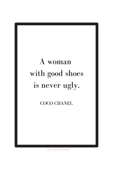 Dior Quotes, Chic Quotes, Confident Women Quotes, Model Quotes, Chanel Quotes, Coco Chanel Quotes, Good Shoes, Caption Quotes, S Quote