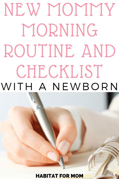 New Mommy Morning Routine and Checklist with a Newborn. Mom life goals | Mom life encouragement | Mom life tips | New mom tips. #momlife #morningroutine #habitatformom New Mom Tips, Newborn Checklist, Morning Schedule, Morning Checklist, Mom Routine, Life Encouragement, Newborn Mom, Newborn Baby Tips, Advice For New Moms