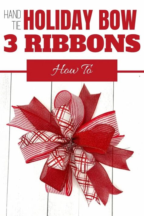 How To Make Fancy Bows For Wreaths, How To Make A Mesh And Ribbon Wreath, Ribbons For Wreaths How To Make, How Much Ribbon To Make A Bow, Stacked Ribbon Bows, Easiest Bows To Make, Diy Wire Ribbon Bows, Curl Ribbon Bows, How To Make A Bow With Three Different Ribbons