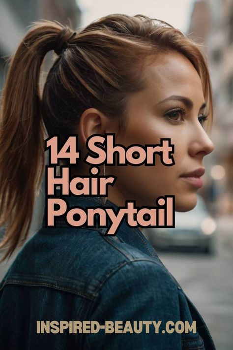 Short Hair Ponytail Elegant Ponytail Hairstyles Short Hair, Medium Hair Styles Ponytail, Haircuts That Look Good In A Ponytail, Short Hair Styles Ponytail, Ponytail Styles For Short Hair, Ponytail Hairstyles For Thin Hair, Ponytail Ideas For Short Hair, Ponytail Hairstyles Short Hair, Ponytails For Short Hair