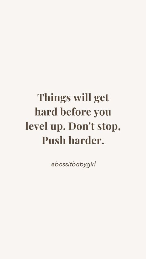 Don't Push Yourself To Someone, Try Harder Quotes Motivation, Push Quotes Motivation, Get Up And Try Again Quotes, Push Over Quotes, Dont Push Me To My Limit Quotes, Things Get Harder Before You Level Up, Stop Being Hard Yourself, Set Backs Quotes